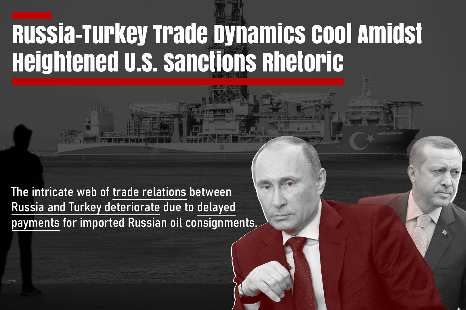 Trade between Russia and Turkey becomes less active as the…
