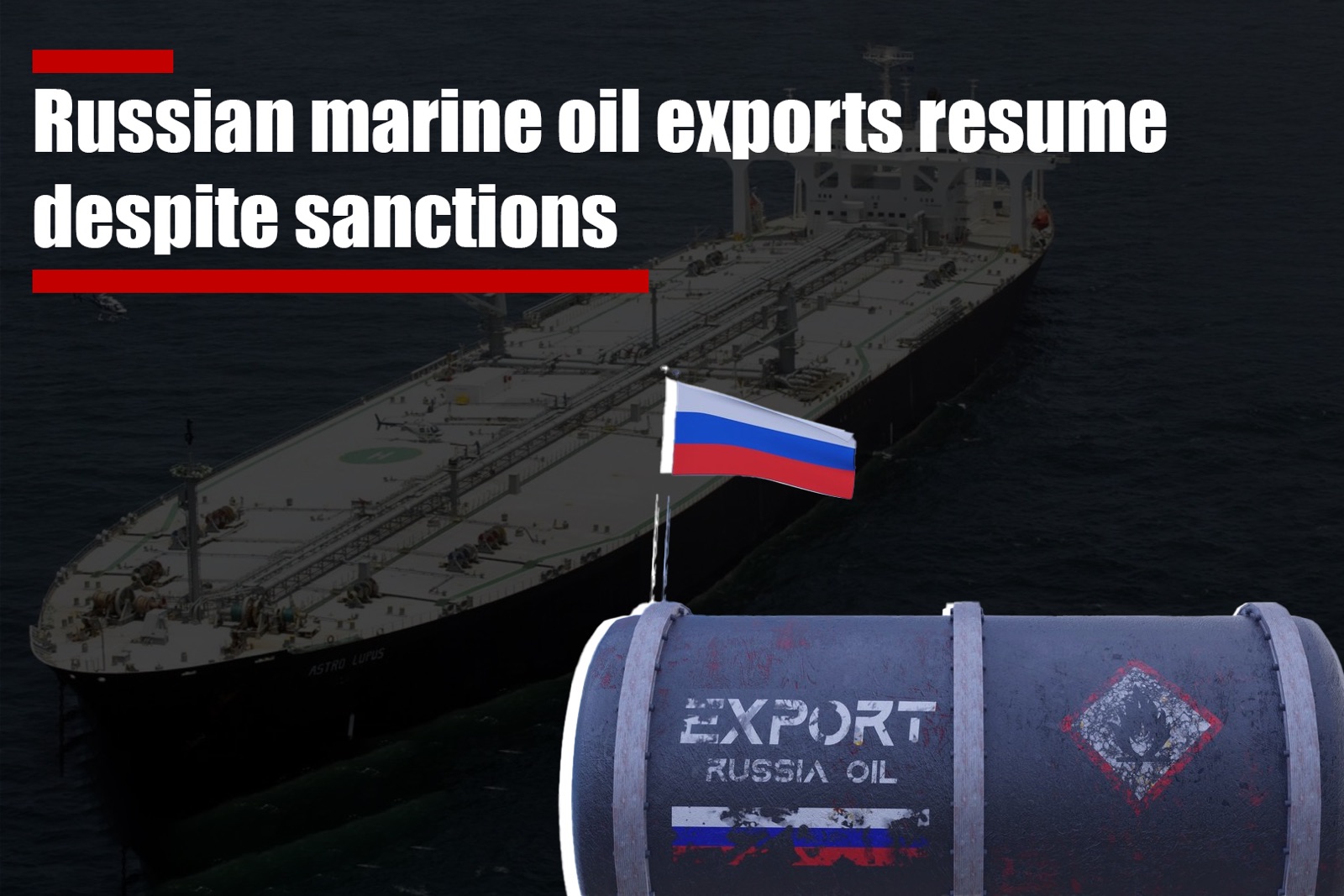Russian marine oil exports resume despite sanctions