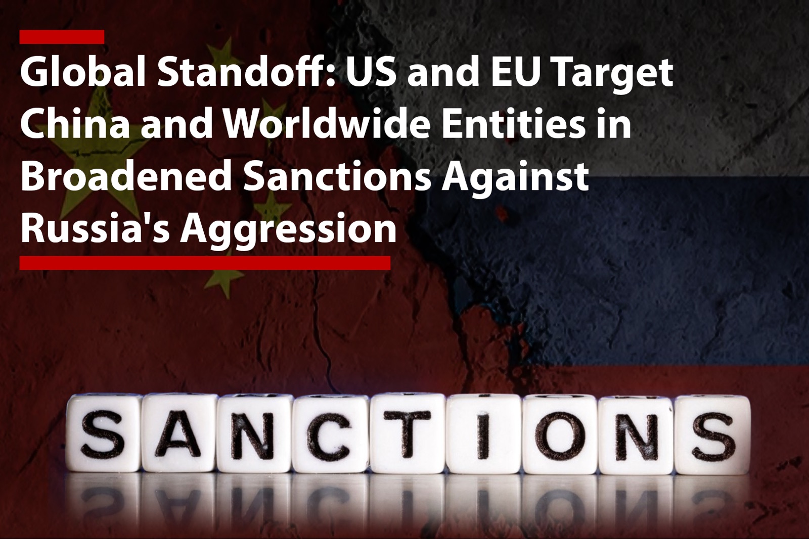 Global Standoff: US and EU Target China and Worldwide Entities&hellip;