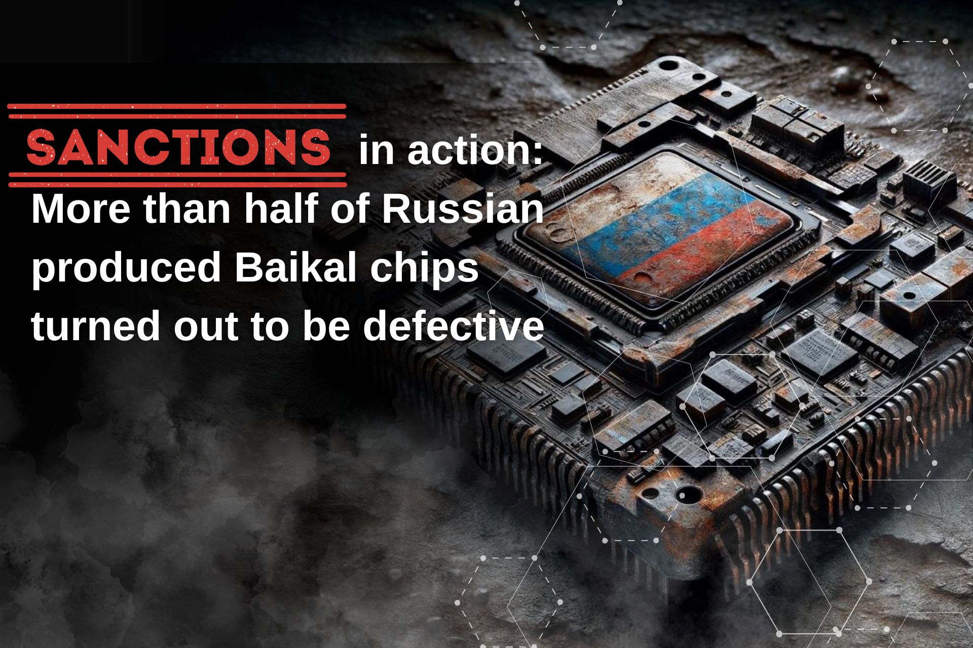 Sanction in action: More than half of Russian produced Baikal&hellip;