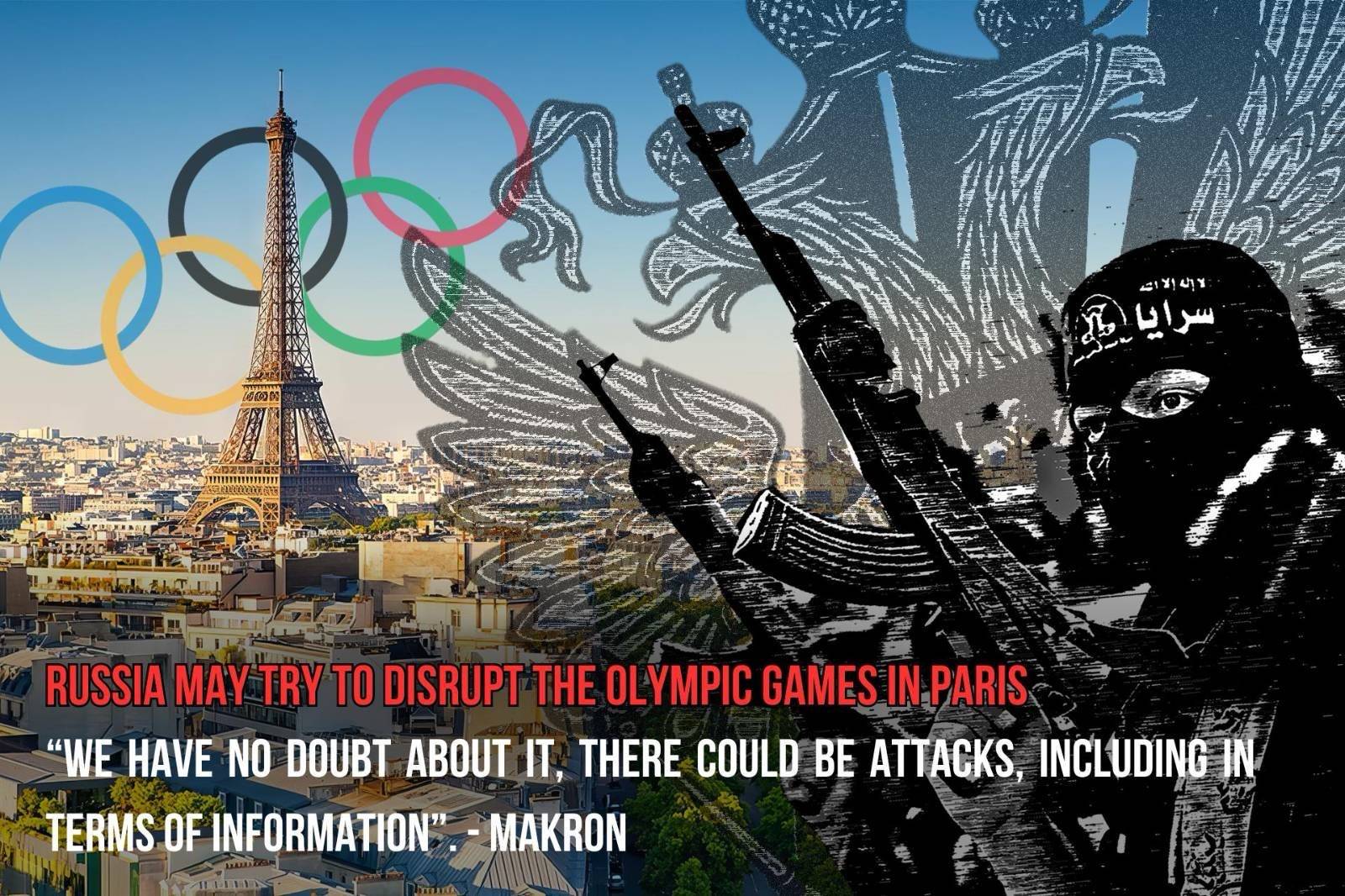 “Russia may try to disrupt the Olympic Games in Paris”