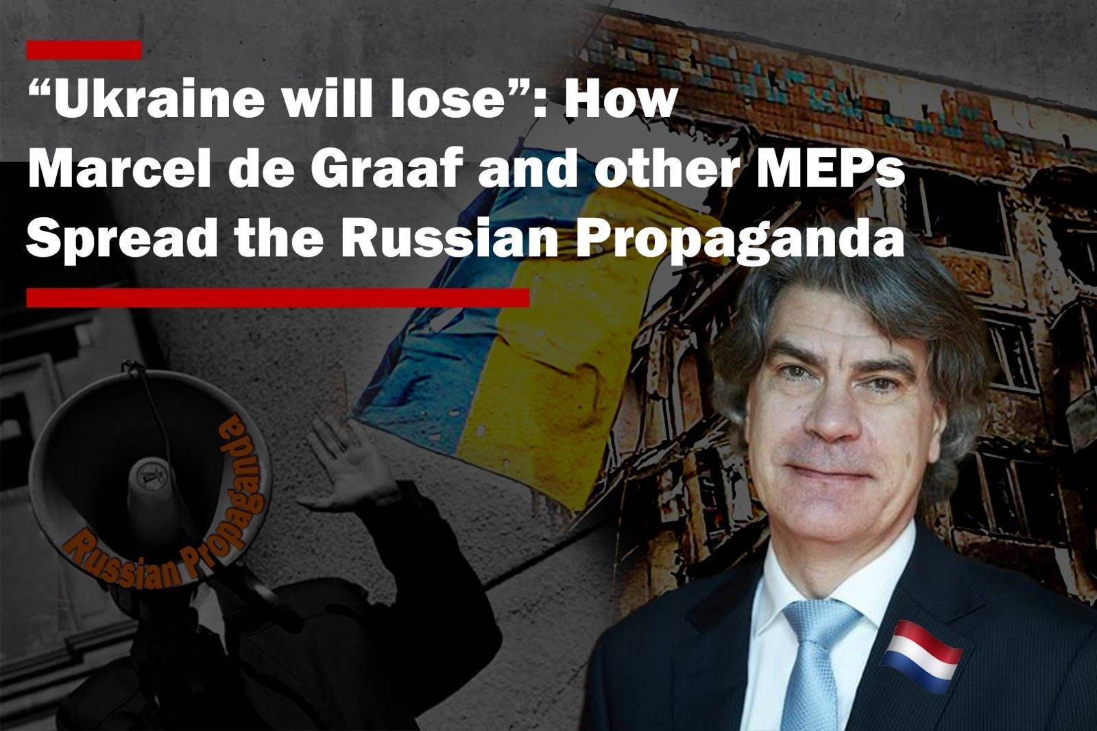 “Ukraine will lose”: How Marcel de Graaf and other MEPs…