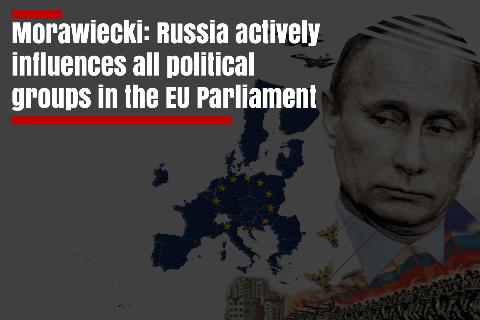 Morawiecki: Russia actively influences all political groups in the EU Parliament “Russia is trying to have an impact on all the groups in the European Parliament, including the European Conservatives and Reformists (ECR) Group, which comprises the former ruling party of Poland,” said Former Prime Minister of Poland and member of "Law and Justice" Mateusz Morawiecki in an interview with Euractiv. At the end of March, an investigation by the Czech and Polish authorities revealed a pro-Russian influence operation in Europe involving a pro-Russian propaganda network. "The Russians are very active in every political group," said Morawiecki in response to the developments, adding that he was not surprised by the latest exposure of a pro-Russian influence network. He admitted that the Law and Justice party and ECR were also at risk. "I'm sure the Russians have also infiltrated the ECR Group or at least have tried to infiltrate it, and I wouldn't be surprised to learn that there are some members who are working with the Russians because they are extremely effective at recruiting people," said Mateusz Morawiecki. "I am not surprised that the Russians have infiltrated the Identity and Democracy Group. Moreover, I am sure that they are also trying to infiltrate the European People's Party and the Socialists," added Morawiecki. Although no official charges have yet been brought, the media reported, citing Czech intelligence sources, that German Alternative for Germany MP Petr Bystron had received 25,000 euros from a Russian propaganda network. Thus, the EU authorities should do their best to prevent the Russians from infiltrating the EU Parliament and having an impact on the upcoming elections in Europe.