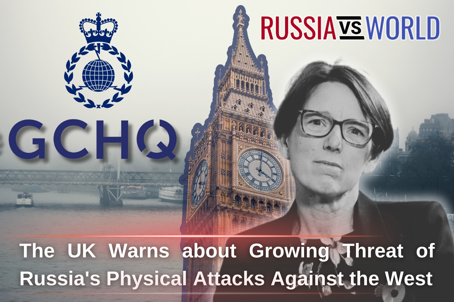 The UK Warns about Growing Threat of Russia’s Physical Attacks…