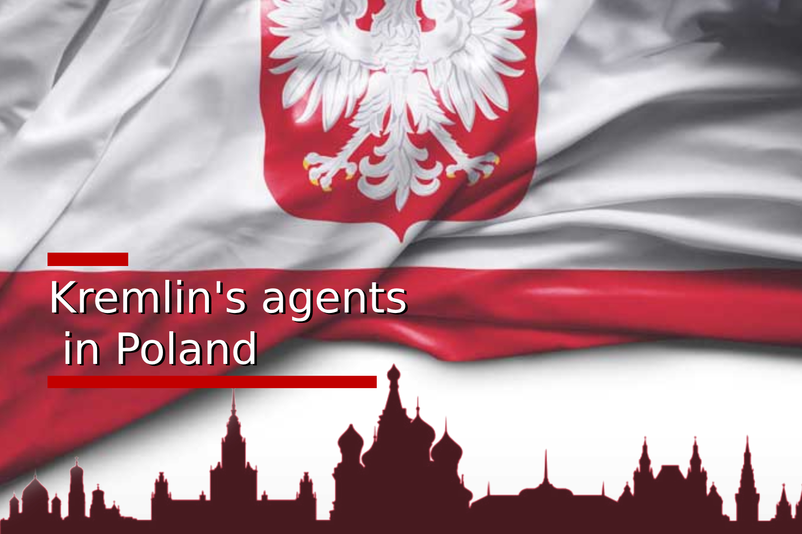 Kremlin’s agents in Poland