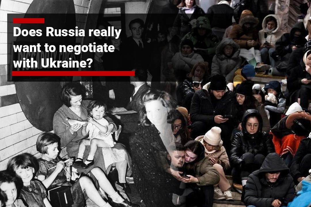 Does Russia Really Want Negotiations with Ukraine?