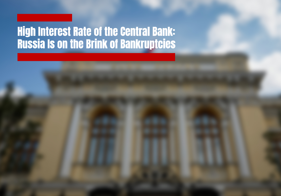High Interest Rate of the Central Bank: Russia Is on…