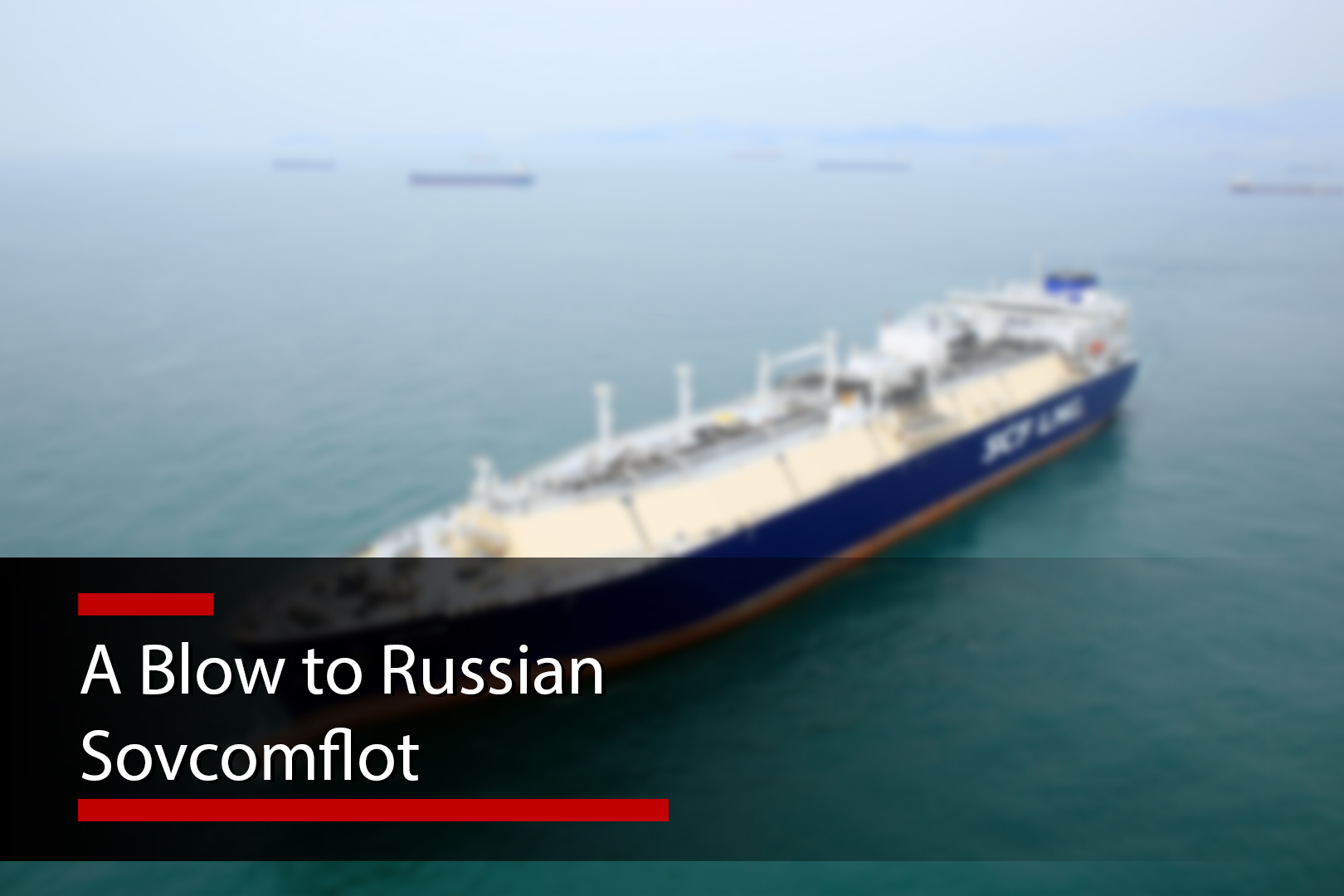 A Blow to Russian Sovcomflot