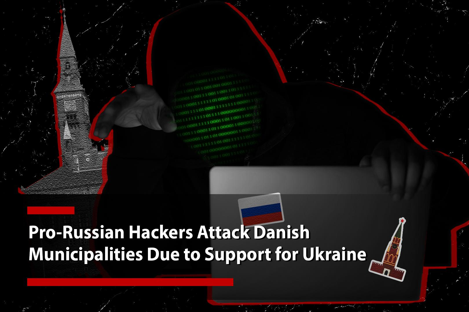 Pro-Russian hackers attack Danish municipalities due to support for Ukraine