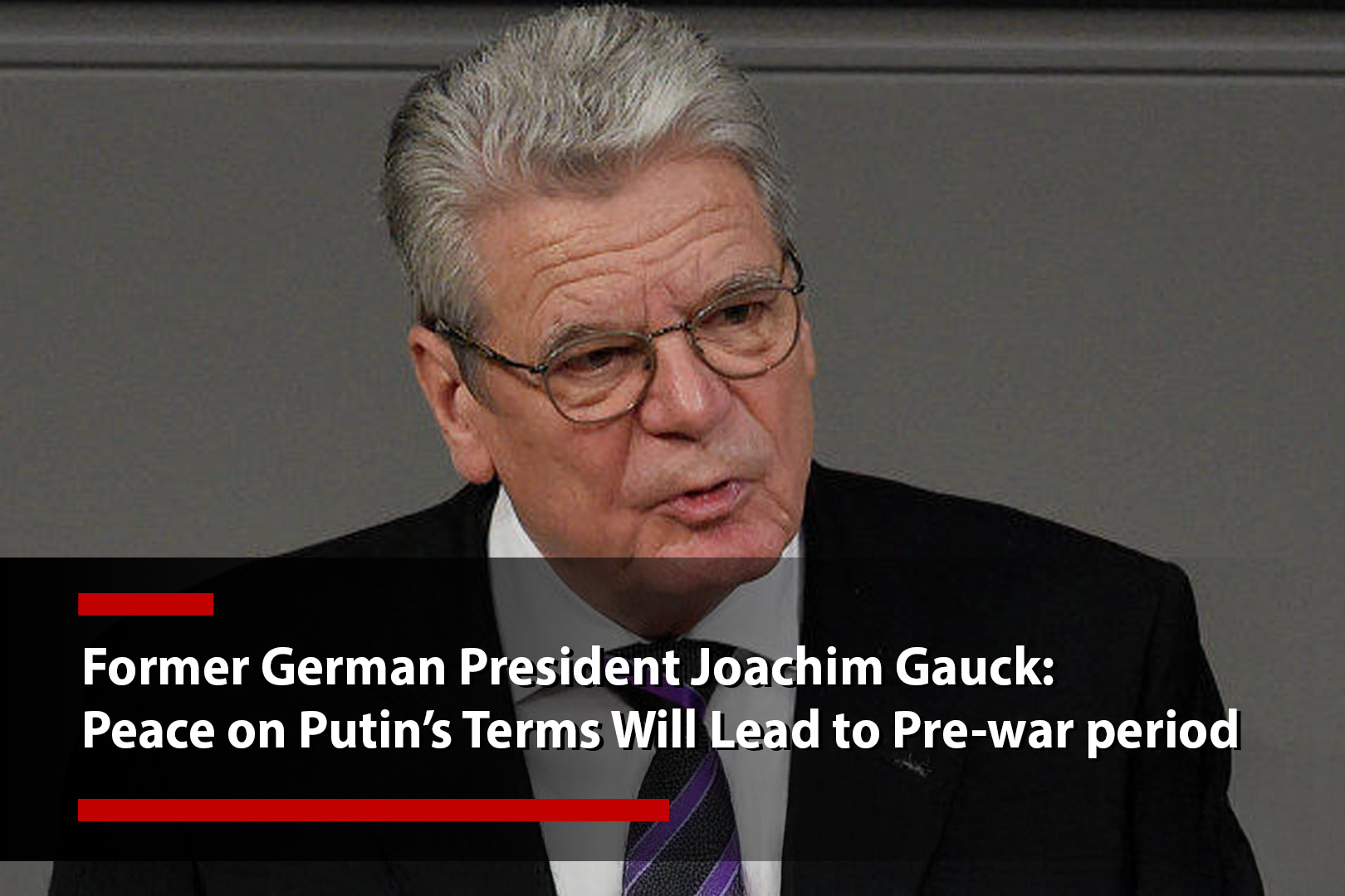 Former German President Joachim Gauck: Peace on Putin’s Terms Will&hellip;