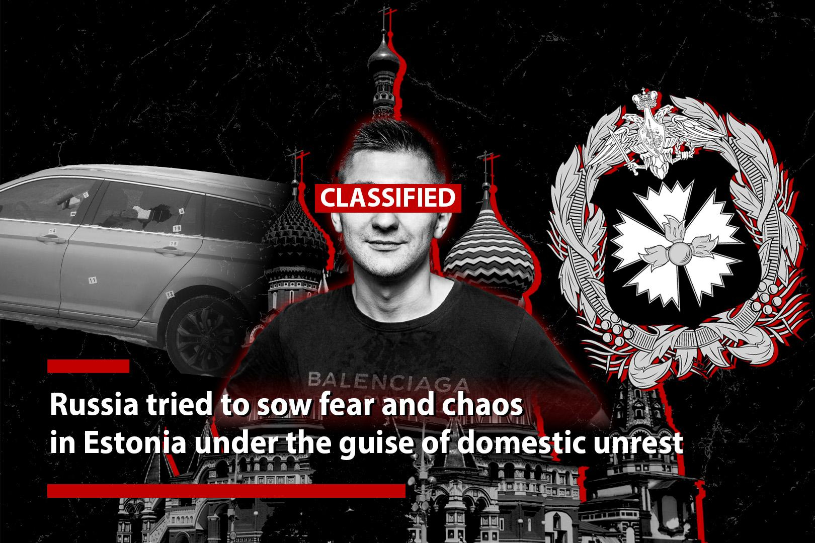 Russia tried to spread fear and chaos in Estonia under…