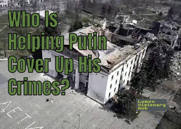 Who Is Helping Putin Cover Up&hellip;