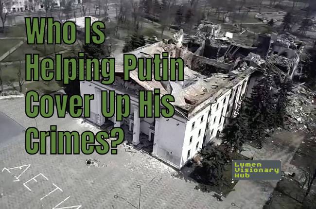 Who Is Helping Putin Cover Up His&hellip;