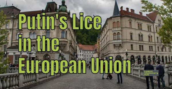 Putin’s Lice in the European Union